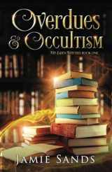 9780473537388-0473537389-Overdues and Occultism (Mt Eden Witches)