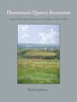 9781782979944-1782979948-Huntsman’s Quarry, Kemerton: A Late Bronze Age settlement and landscape in Worcestershire