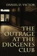 9781780926780-1780926782-The Outrage at the Diogenes Club (Sherlock Holmes and the American Literati Book 4)