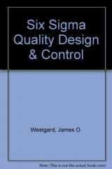 9781886958166-1886958165-Six Sigma Quality Design & Control
