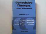 9780890042212-0890042217-Convulsive Therapy: Theory ad Practice
