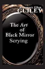 9780986077807-0986077801-The Art of Black Mirror Scrying