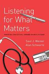 9780190228996-0190228997-Listening for What Matters: Avoiding Contextual Errors in Health Care