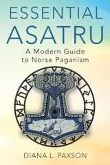 9780806541129-0806541121-Essential Asatru: A Modern Guide to Norse Paganism