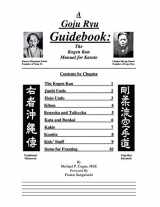 9781553958468-1553958462-A Goju Ryu Guidebook: The Kogen Kan Manual for Karate