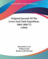 9781104360191-1104360195-Original Journals Of The Lewis And Clark Expedition, 1804-1806 V2 (1904)