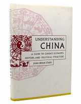 9780809094882-0809094886-Understanding China: A Guide to China's Culture, Economy, and Political Structure