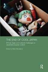 9781138606692-1138606693-The End of Cool Japan (Routledge Contemporary Japan Series)