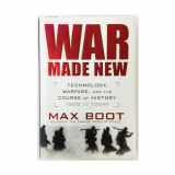 9781592402229-1592402224-War Made New: Technology, Warfare, and the Course of History: 1500 to Today