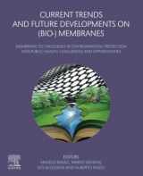 9780128241035-0128241039-Current Trends and Future Developments on (Bio-) Membranes: Membrane Technologies in Environmental Protection and Public Health: Challenges and Opportunities