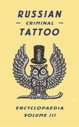9780955006197-0955006198-Russian Criminal Tattoo Encyclopaedia Volume III