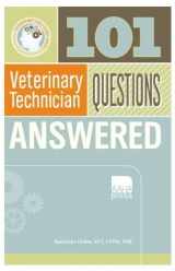 9781583261064-1583261060-101 Veterinary Technician Questions Answered