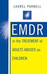 9780393702989-0393702987-EMDR in the Treatment of Adults Abused as Children