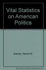 9780871876058-0871876051-Vital Statistics on American Politics