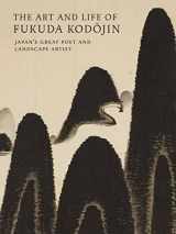 9784805317778-4805317779-The Art and Life of Fukuda Kodojin: Japan's Great Poet and Landscape Artist