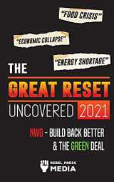 9789492916259-9492916258-The Great Reset Uncovered 2021: Food Crisis, Economic Collapse & Energy Shortage; NWO - Build Back Better & The Green Deal (Truth Anonymous)
