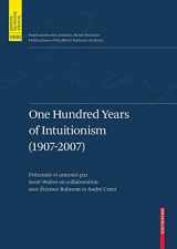 9783764386528-3764386525-One Hundred Years of Intuitionism (1907-2007): The Cerisy Conference (Publications des Archives Henri Poincaré Publications of the Henri Poincaré Archives)