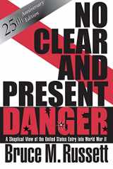 9780813331959-0813331951-No Clear And Present Danger: A Skeptical View Of The UNited States Entry Into World War II