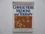 9780879836535-0879836539-Chinese Herb Medicine and Therapy
