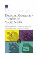 9781977406897-1977406890-Detecting Conspiracy Theories on Social Media: Improving Machine Learning to Detect and Understand Online Conspiracy Theories