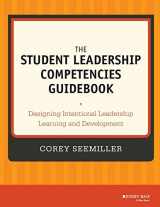 9781118720479-1118720474-The Student Leadership Competencies Guidebook: Designing Intentional Leadership Learning and Development