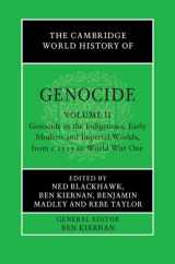 9781108486439-1108486436-The Cambridge World History of Genocide: Volume 2, Genocide in the Indigenous, Early Modern and Imperial Worlds, from c.1535 to World War One
