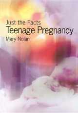 9781588106827-1588106829-Teen Pregnancy (Just the Facts)