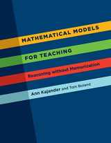 9781551305561-1551305569-Mathematical Models for Teaching: Reasoning Without Memorization