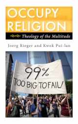 9781442217928-1442217928-Occupy Religion: Theology of the Multitude (Religion in the Modern World)