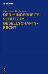 9783110248241-3110248247-Der Minderheitsschutz im Gesellschaftsrecht (German Edition)