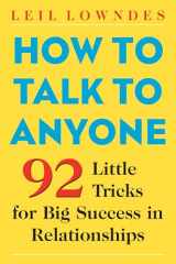 9780071418584-007141858X-How to Talk to Anyone: 92 Little Tricks for Big Success in Relationships