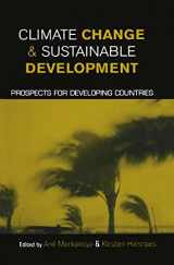9781853839115-1853839116-Climate Change and Sustainable Development: Prospects for Developing Countries