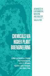 9780306461170-030646117X-Chemicals via Higher Plant Bioengineering (Advances in Experimental Medicine and Biology, 464)