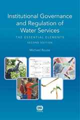 9781780404509-1780404506-Institutional Governance and Regulation of Water Services: The Essential Elements