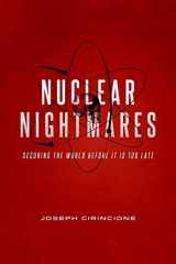 9780231164047-0231164041-Nuclear Nightmares: Securing the World Before It Is Too Late
