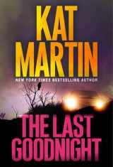 9781420153972-1420153978-The Last Goodnight: A Riveting New Thriller (Blood Ties, The Logans)