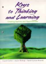 9780130869104-0130869104-Keys to Thinking and Learning: Creating Options and Opportunities