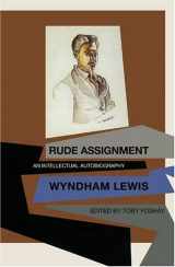 9780876856031-0876856032-Rude Assignment: An Intellectual Autobiography
