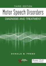9781635500950-1635500958-Motor Speech Disorders: Diagnosis and Treatment, Third Edition
