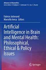 9783030741907-3030741907-Artificial Intelligence in Brain and Mental Health: Philosophical, Ethical & Policy Issues (Advances in Neuroethics)