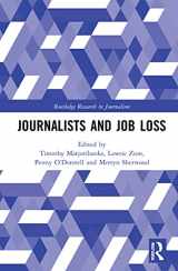 9780367344047-0367344041-Journalists and Job Loss (Routledge Research in Journalism)
