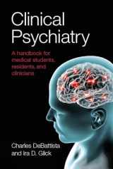 9781911510475-1911510479-Clinical Psychiatry: A handbook for medical students, residents, and clinicians