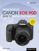 9781681986029-1681986027-David Busch's Canon EOS 90D Guide to Digital Photography (The David Busch Camera Guide Series)