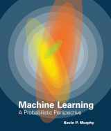 9780262018029-0262018020-Machine Learning: A Probabilistic Perspective (Adaptive Computation and Machine Learning series)