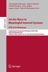 9783030116828-3030116824-On the Move to Meaningful Internet Systems: OTM 2018 Workshops: Confederated International Workshops: EI2N, FBM, ICSP, and Meta4eS 2018, Valletta, ... Computer Science and General Issues)
