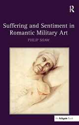 9780754664925-0754664929-Suffering and Sentiment in Romantic Military Art