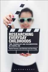 9781350011731-1350011738-Researching Everyday Childhoods: Time, Technology and Documentation in a Digital Age