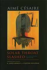 9780819570703-0819570702-Solar Throat Slashed: The Unexpurgated 1948 Edition (Wesleyan Poetry Series)