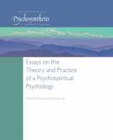 9780957276628-0957276621-Essays on the Theory and Practice of a Psychospiritual Psychology: Volume 1