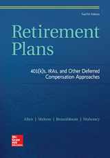 9781259720673-1259720675-Retirement Plans: 401(k)s, IRAs, and Other Deferred Compensation Approaches
